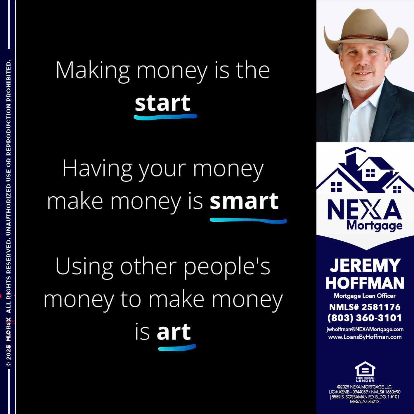 MAKING MONEY IS - Jeremy Hoffman -Mortgage Loan Officer
