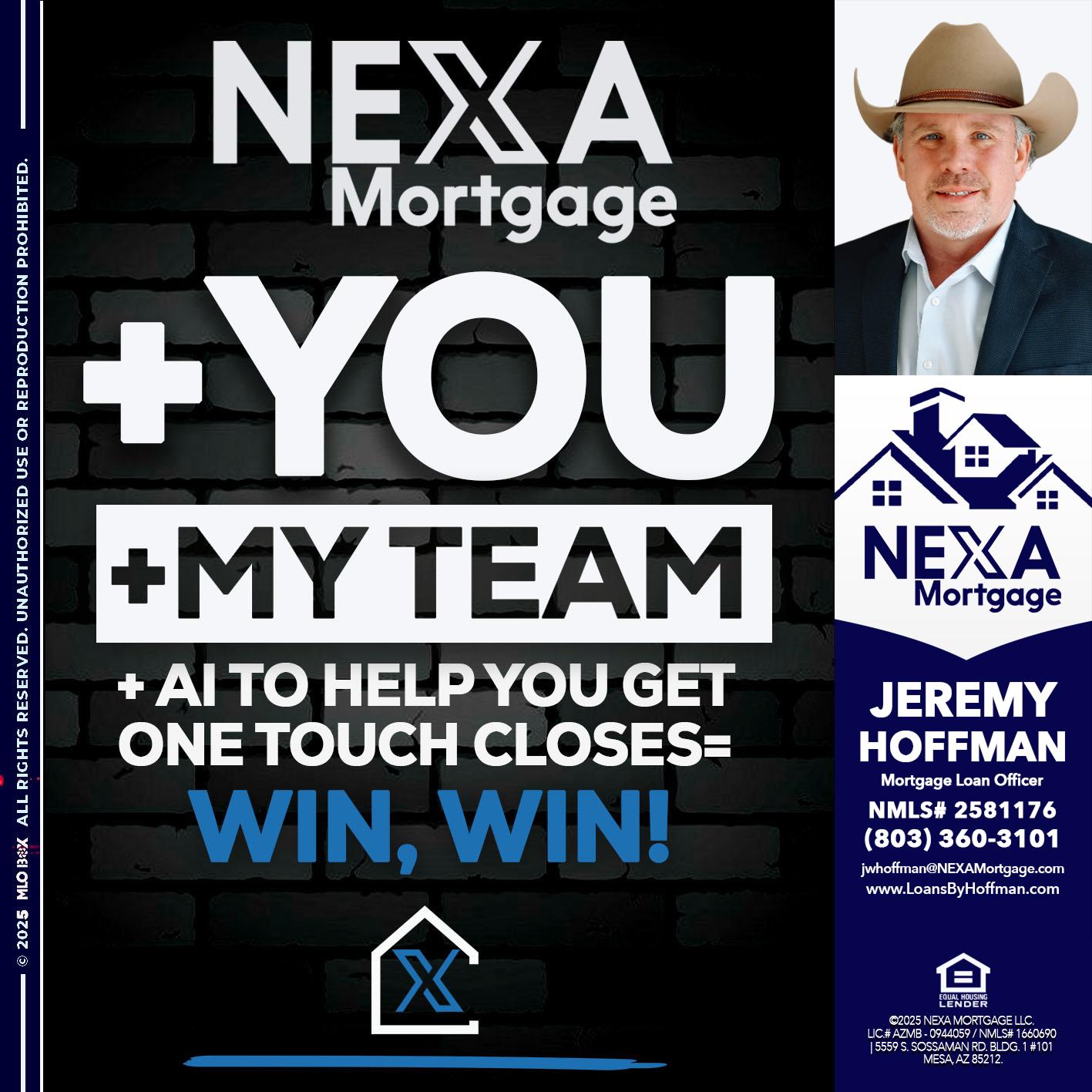 NEXA + YOU + MY TEAM - Jeremy Hoffman -Mortgage Loan Officer