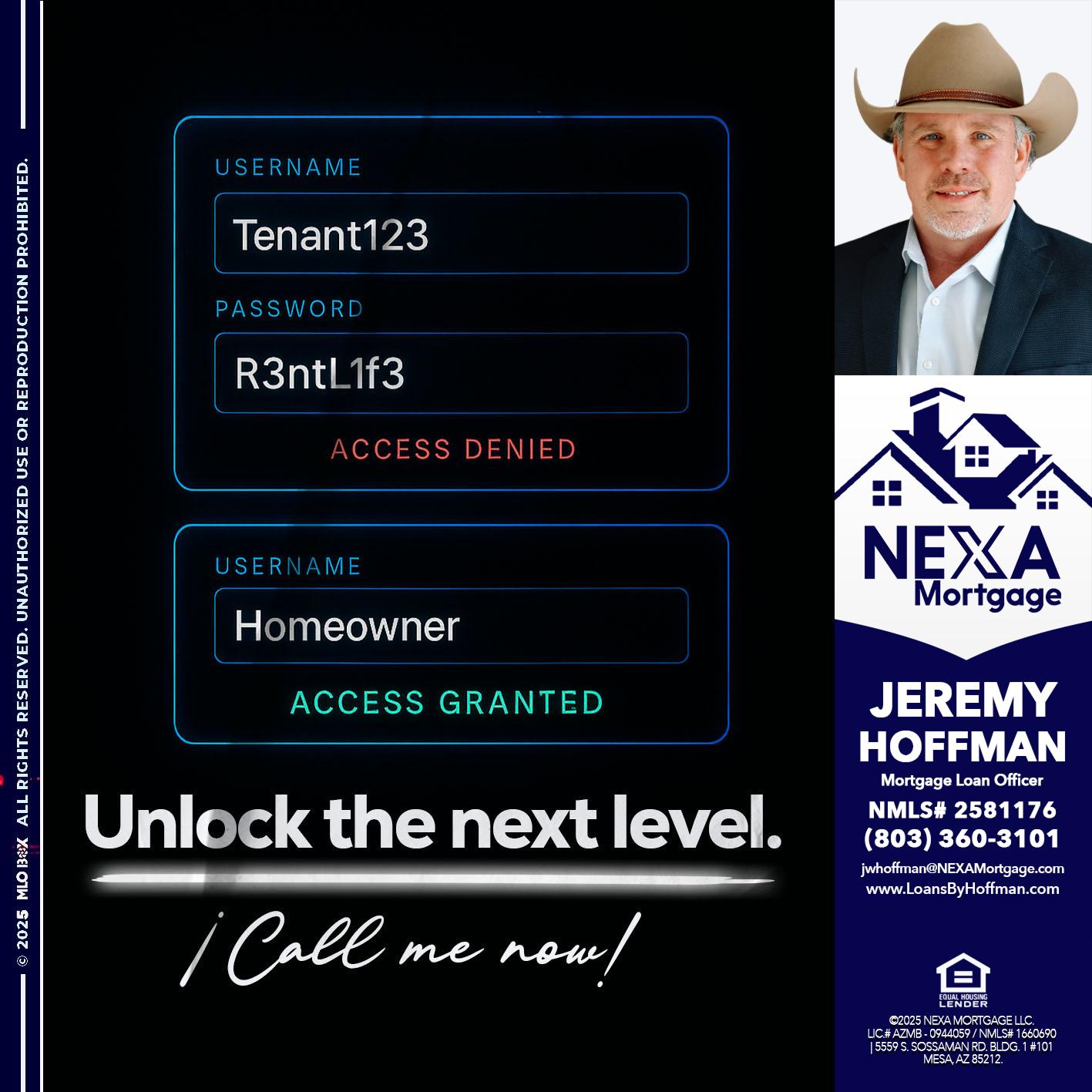 UNLOCK THE NEXT LEVEL - Jeremy Hoffman -Mortgage Loan Officer