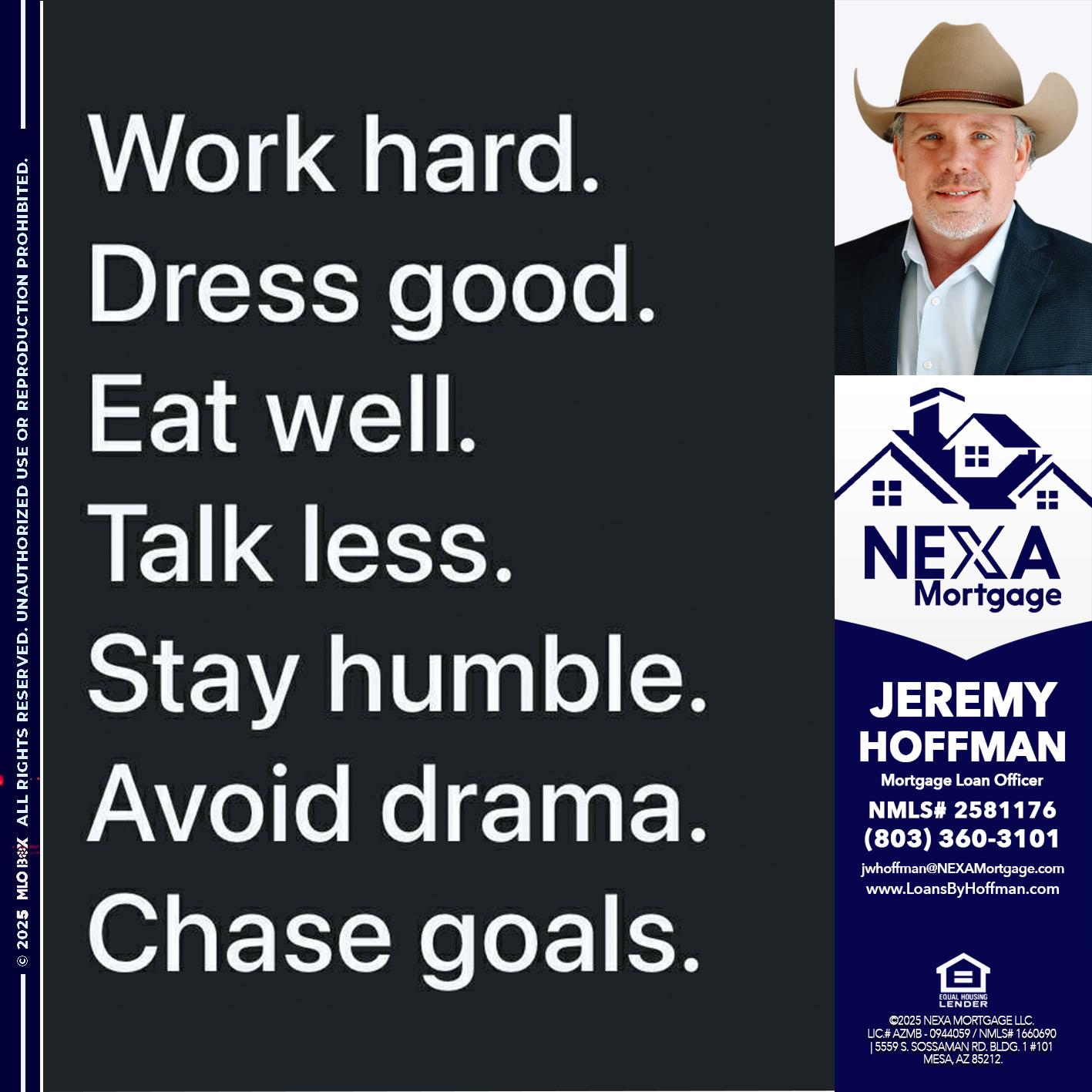 work hard - Jeremy Hoffman -Mortgage Loan Officer