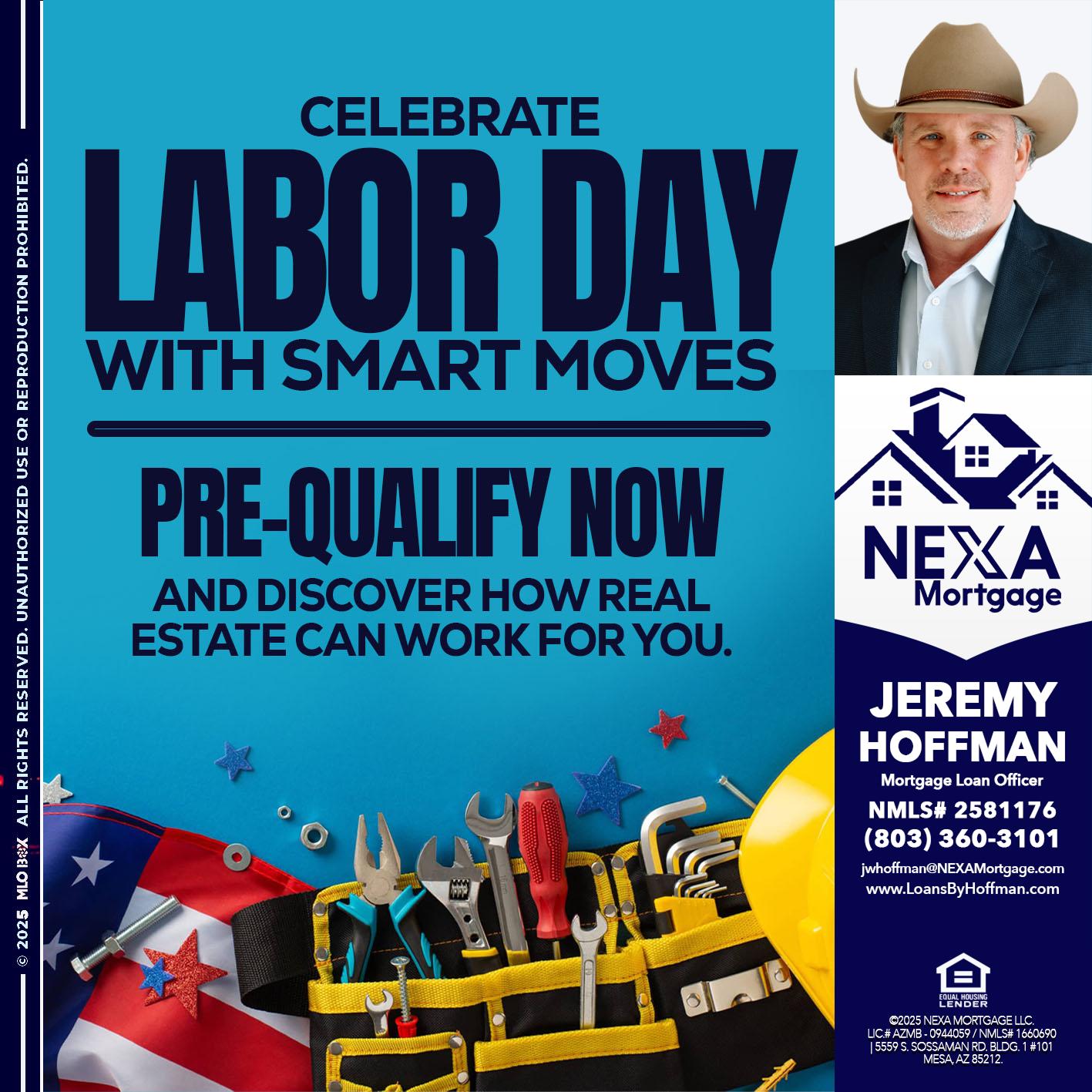 CELEBRATE LABOR DAY - Jeremy Hoffman -Mortgage Loan Officer