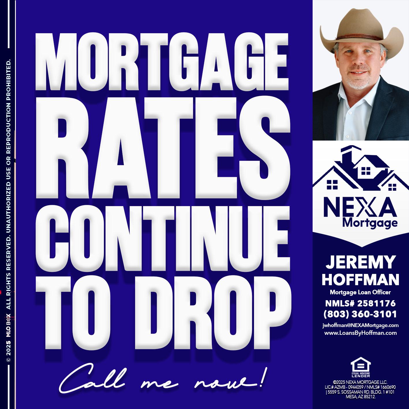 MORTGAGE RATES ARE DROP - Jeremy Hoffman -Mortgage Loan Officer
