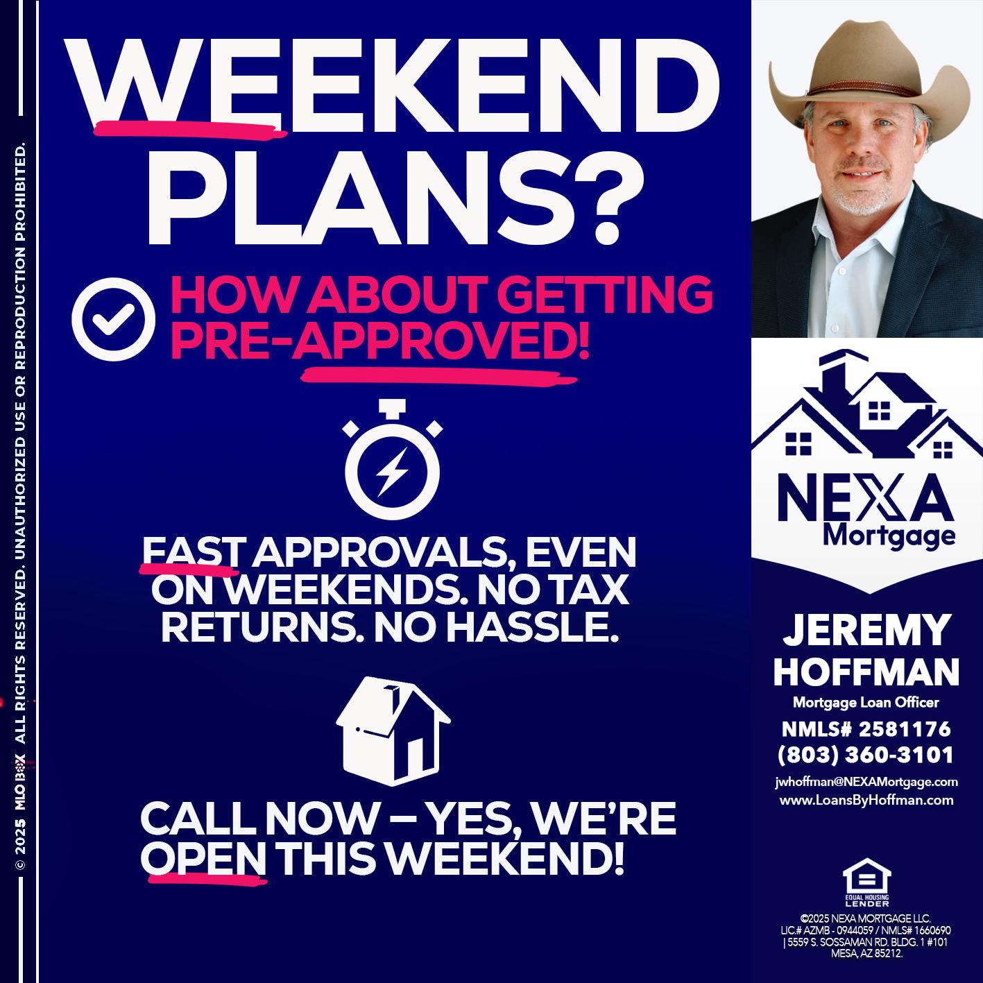 WEEKEND PLANS? - Jeremy Hoffman -Mortgage Loan Officer