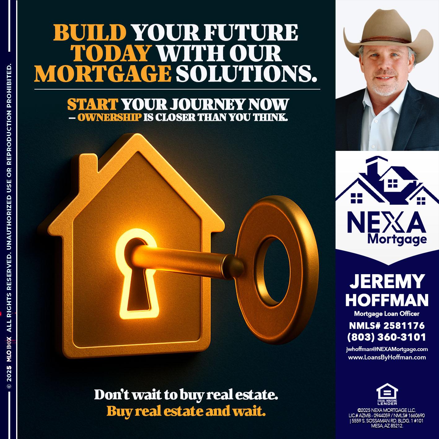 BUILD YOUR FUTURE - Jeremy Hoffman -Mortgage Loan Officer