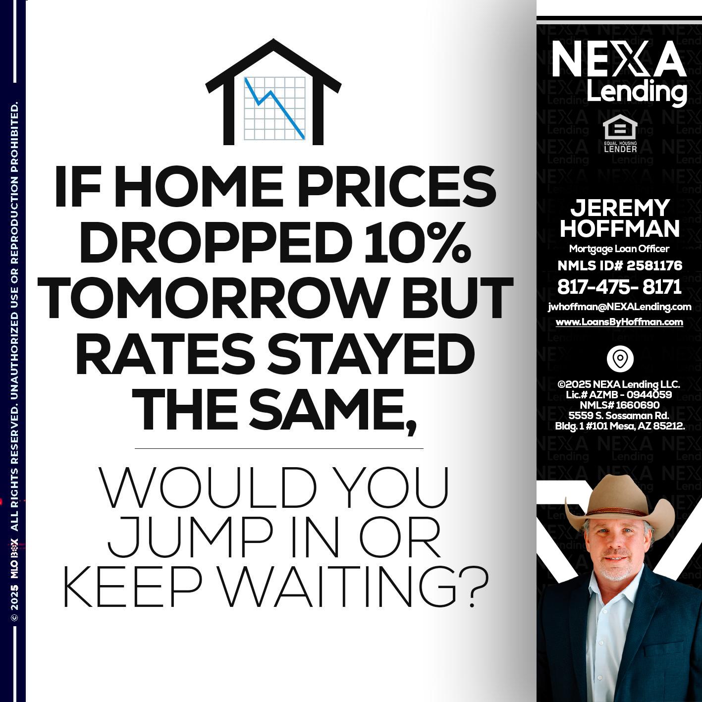 IF HOME PRICES - Jeremy Hoffman -Mortgage Loan Officer