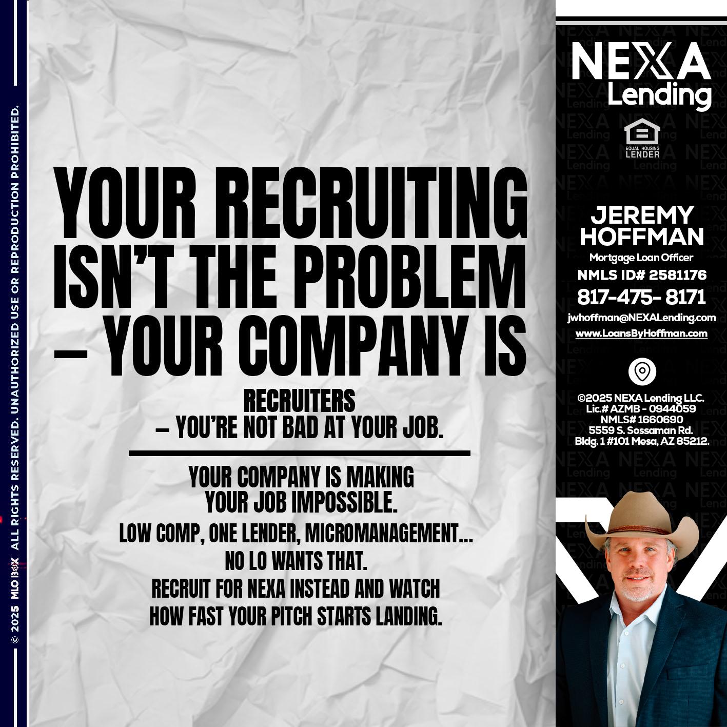 YOUR RECRUITING - Jeremy Hoffman -Mortgage Loan Officer