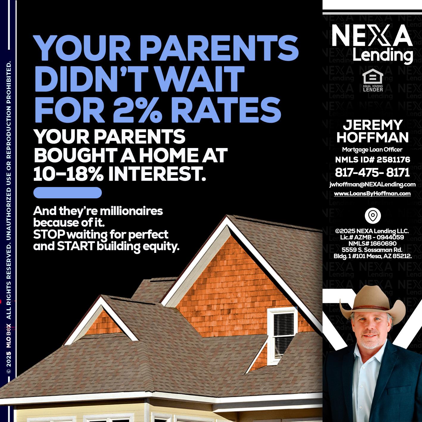 YOUR PARENTS - Jeremy Hoffman -Mortgage Loan Officer