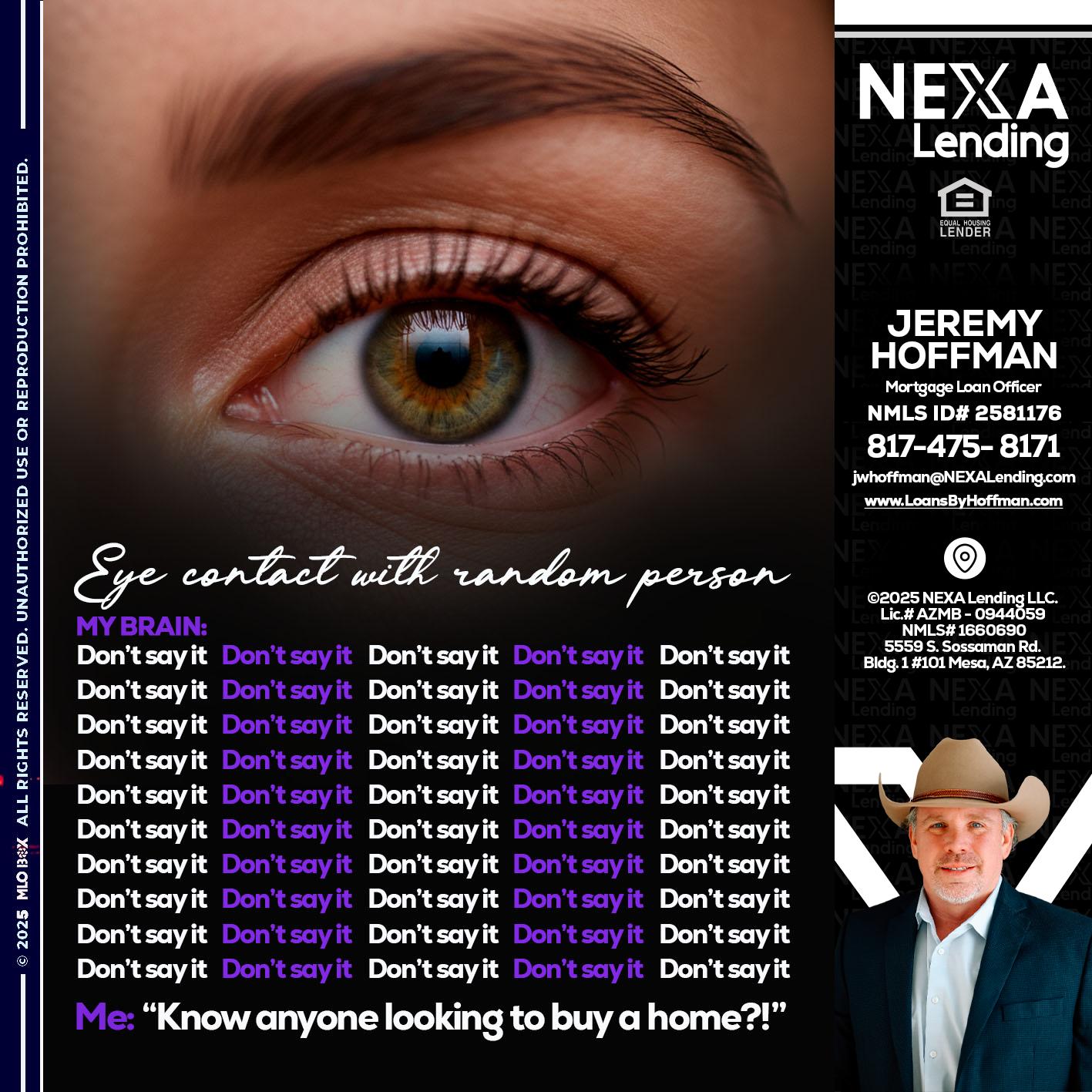 eye contact - Jeremy Hoffman -Mortgage Loan Officer