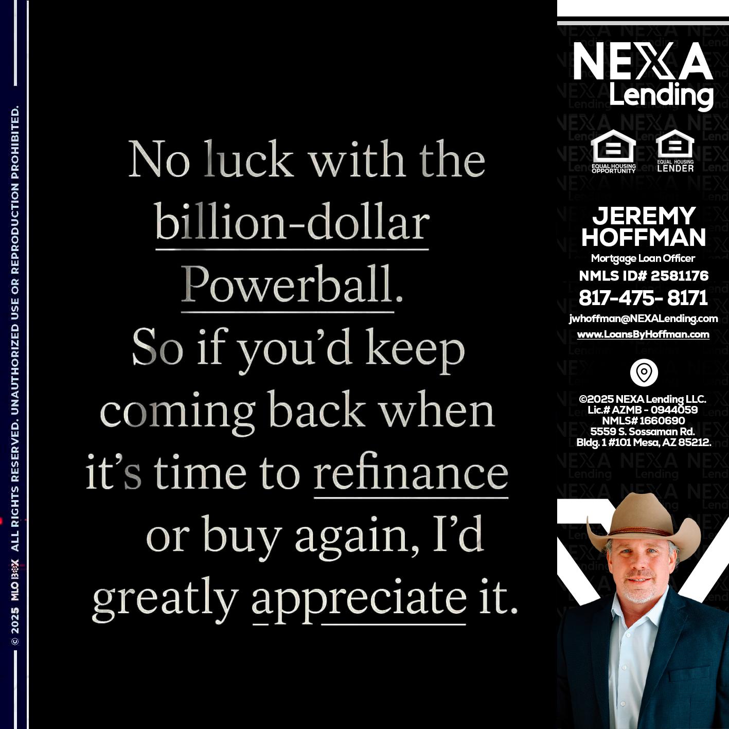 NO LUCK WITH - Jeremy Hoffman -Mortgage Loan Officer