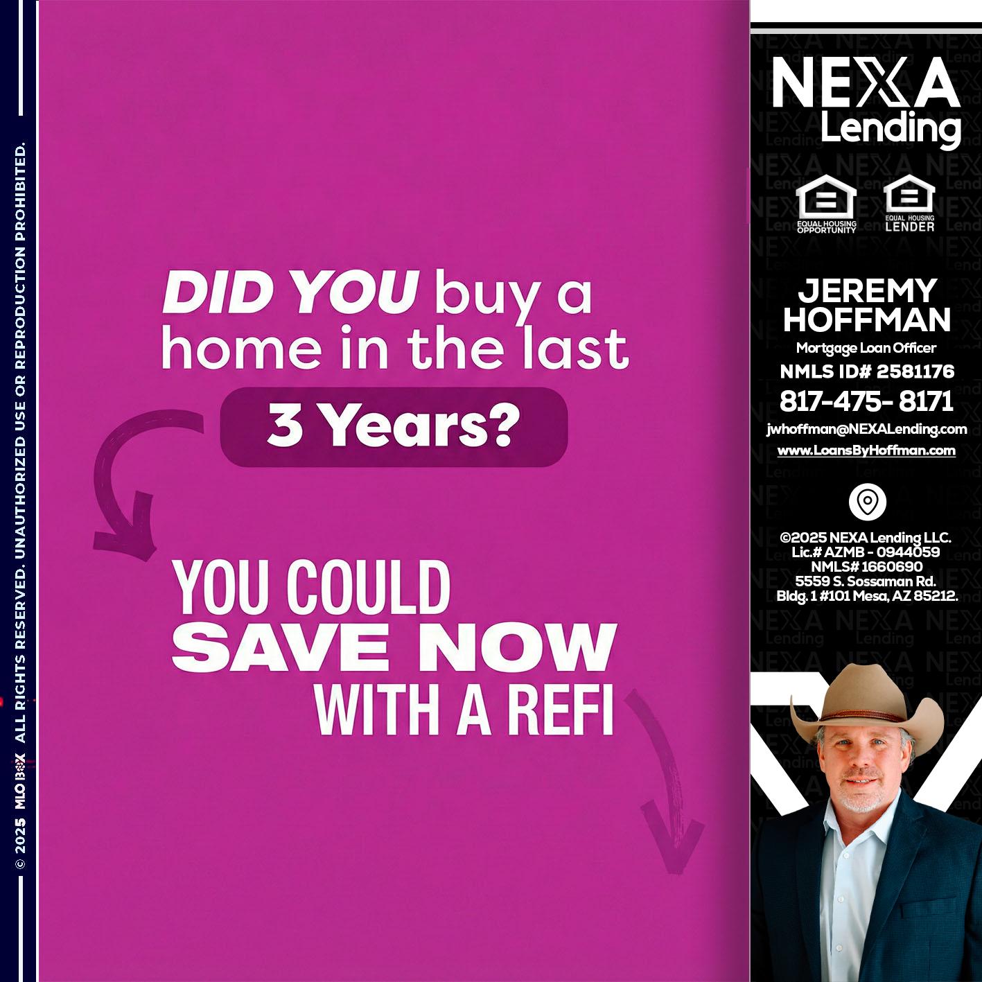 did you - Jeremy Hoffman -Mortgage Loan Officer