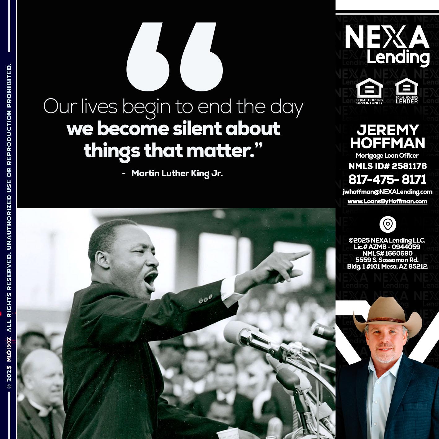 our lives MLK DAY - Jeremy Hoffman -Mortgage Loan Officer