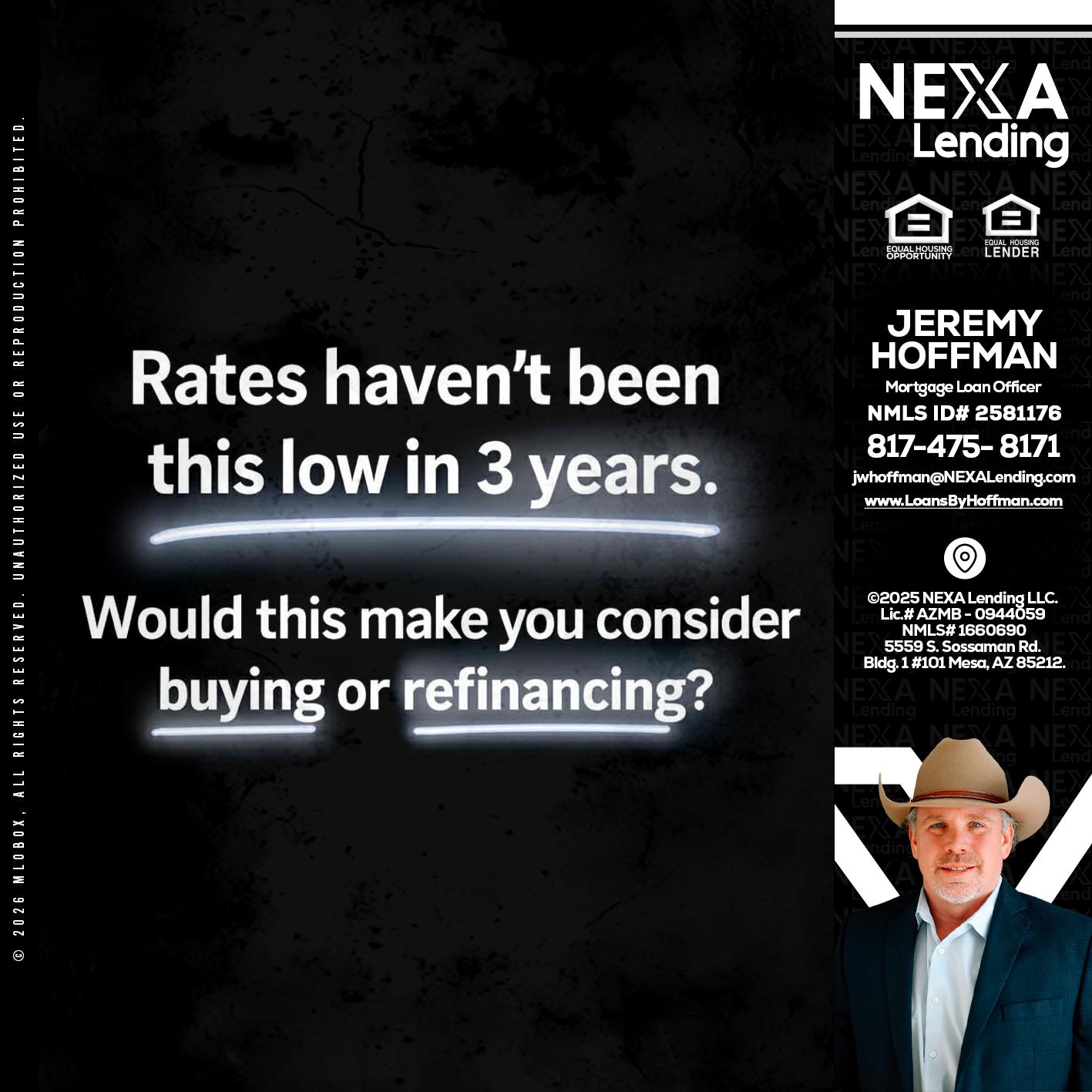 RATES HAVEN'T - Jeremy Hoffman -Mortgage Loan Officer