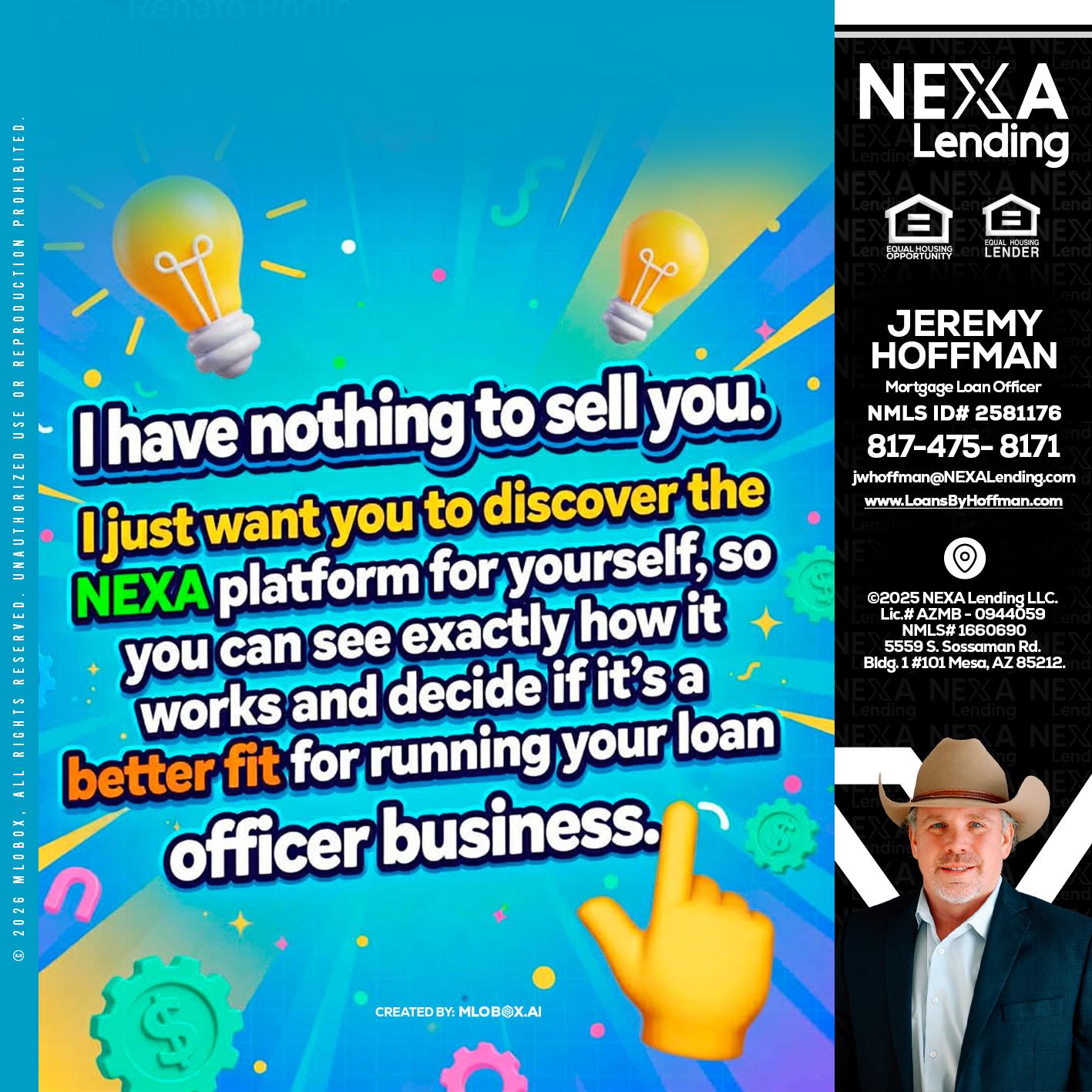 I HAVE NOTHING - Jeremy Hoffman -Mortgage Loan Officer