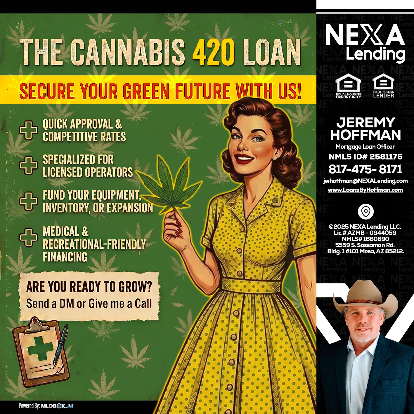 CELEBRATE 420 WITH A CANNABIS LOAN - Jeremy Hoffman -Mortgage Loan Officer
