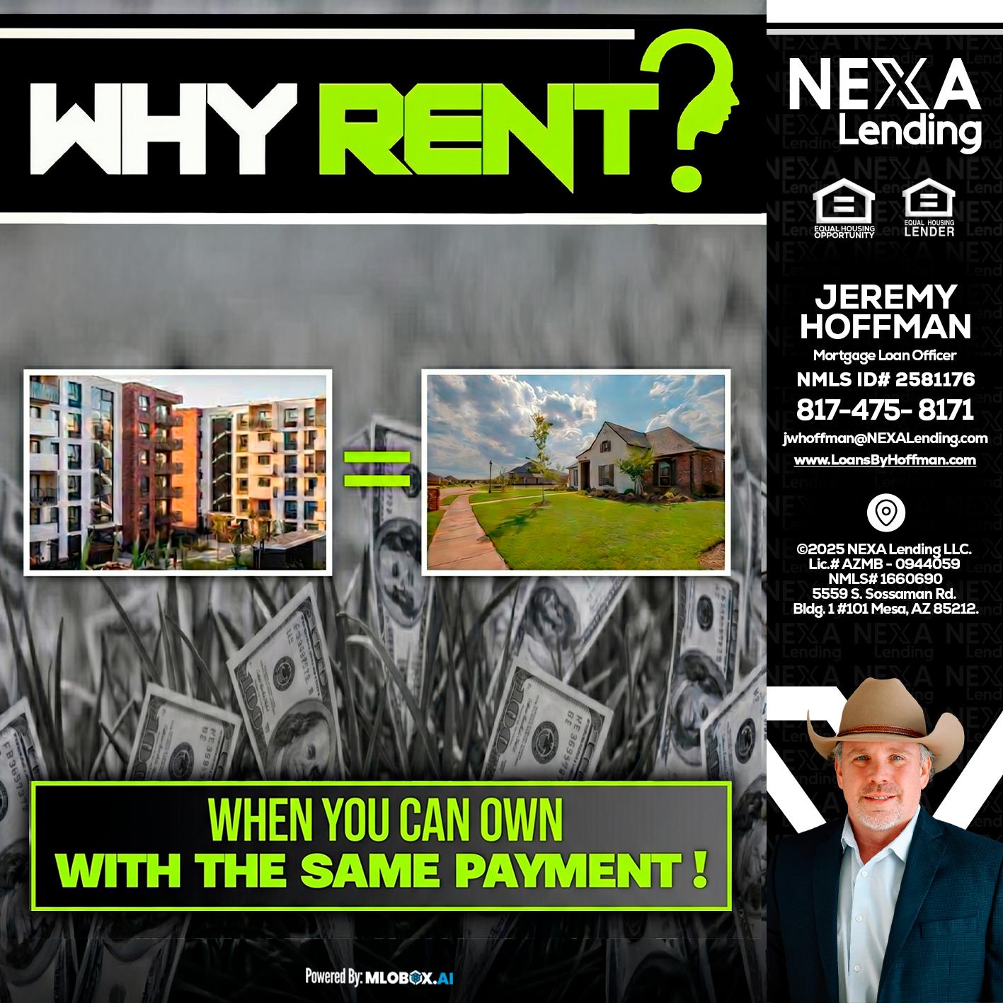 WHY RENT? - Jeremy Hoffman -Mortgage Loan Officer