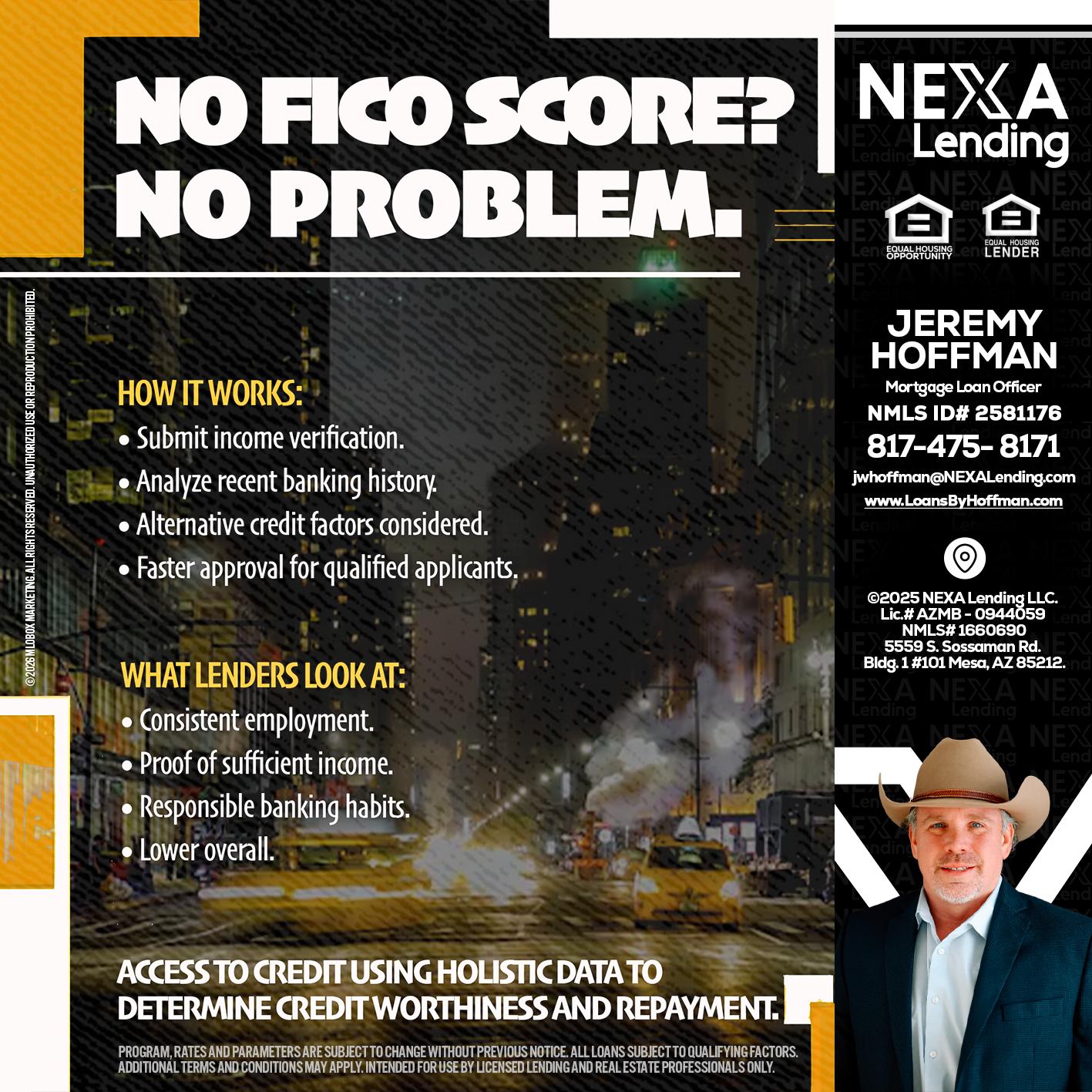 NO FICO SCORE? - Jeremy Hoffman -Mortgage Loan Officer