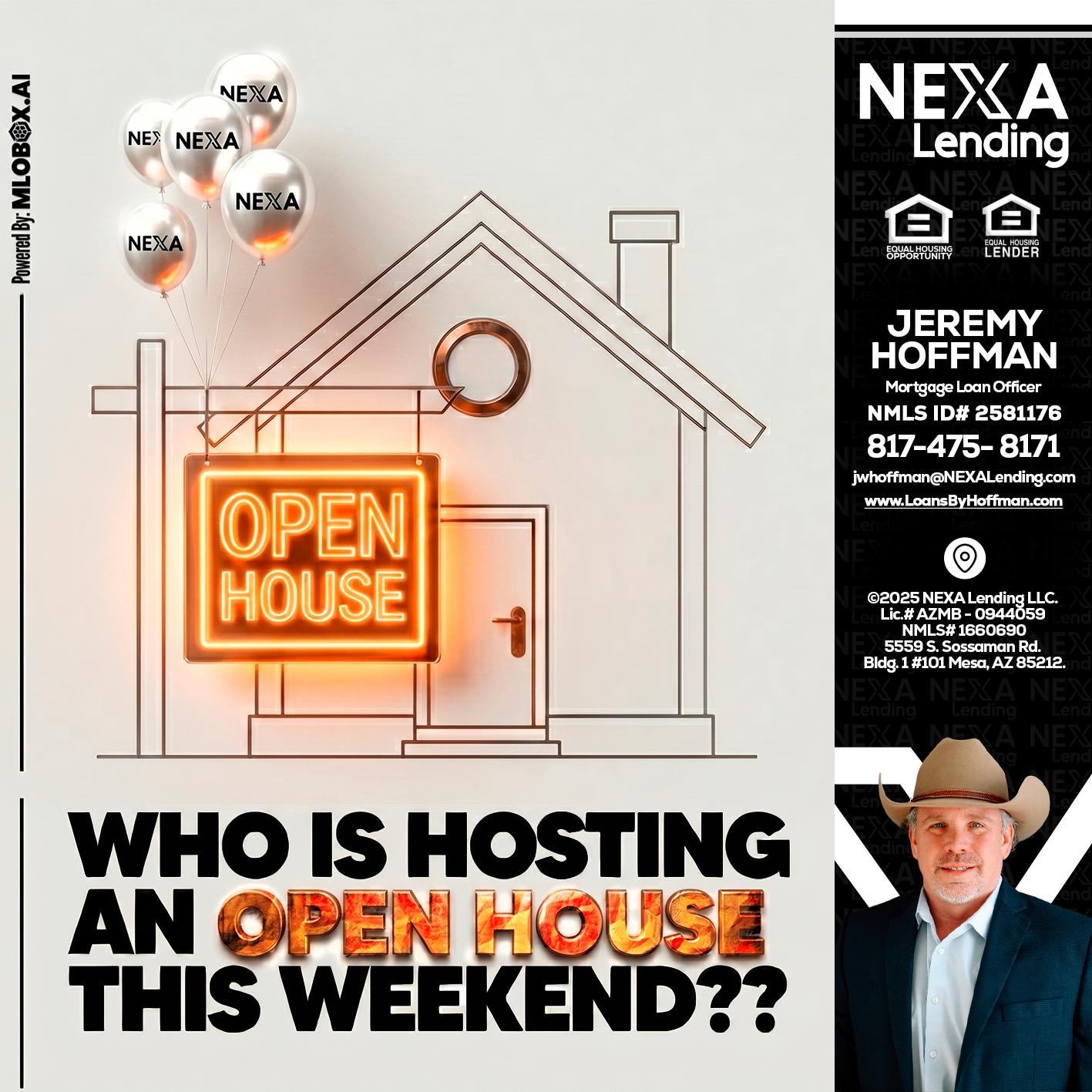 OPEN HOUSES - Jeremy Hoffman -Mortgage Loan Officer