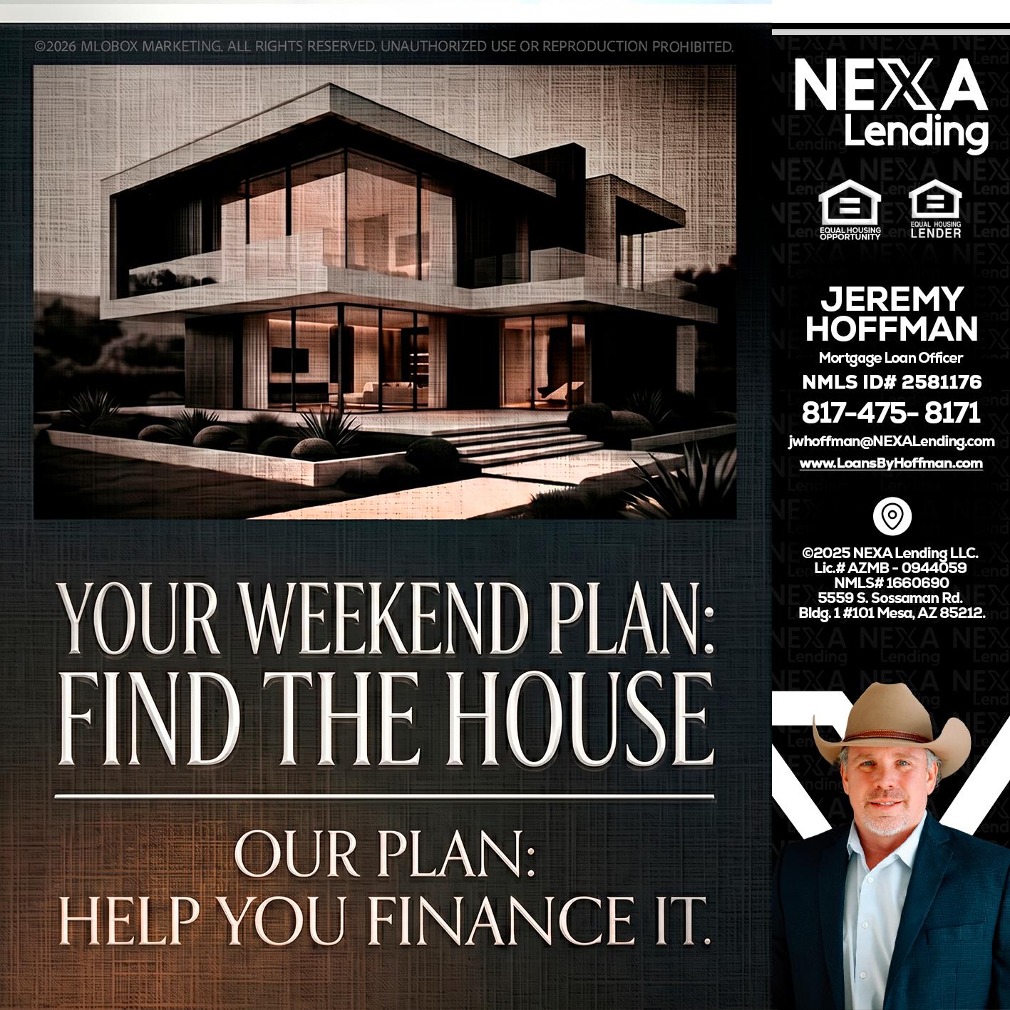 YOUR WEEKEND PLAN - Jeremy Hoffman -Mortgage Loan Officer