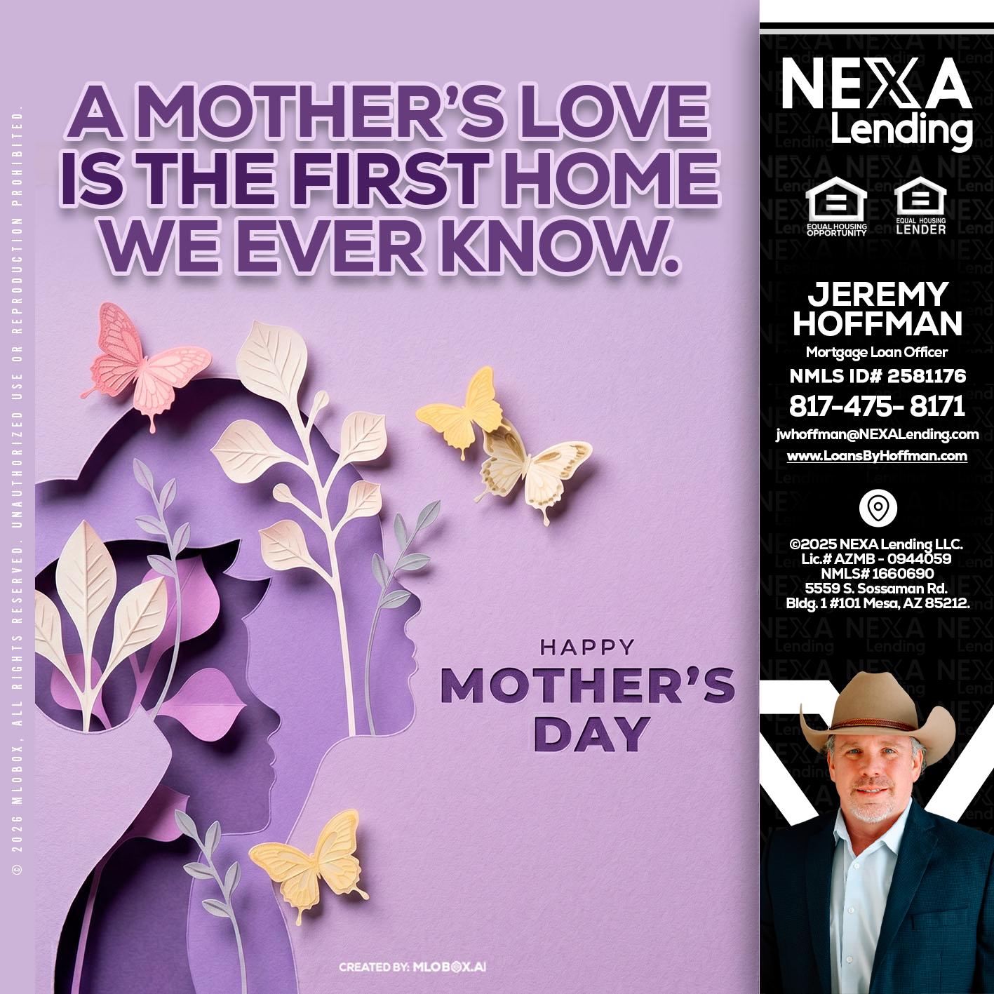 MOTHERS DAY - Jeremy Hoffman -Mortgage Loan Officer
