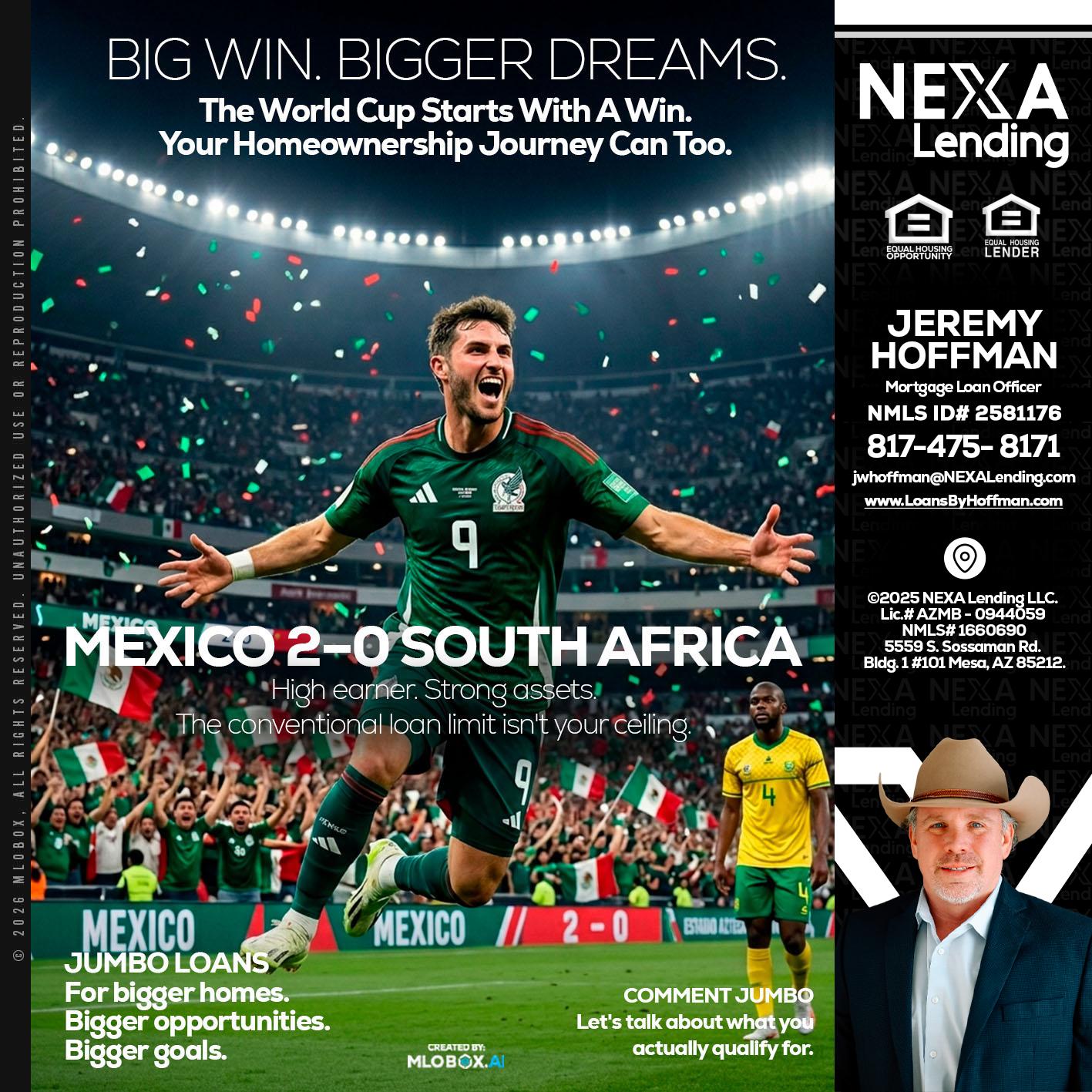 MEXICO 2-0 SOUTH AFRICA - Jeremy Hoffman -Mortgage Loan Officer