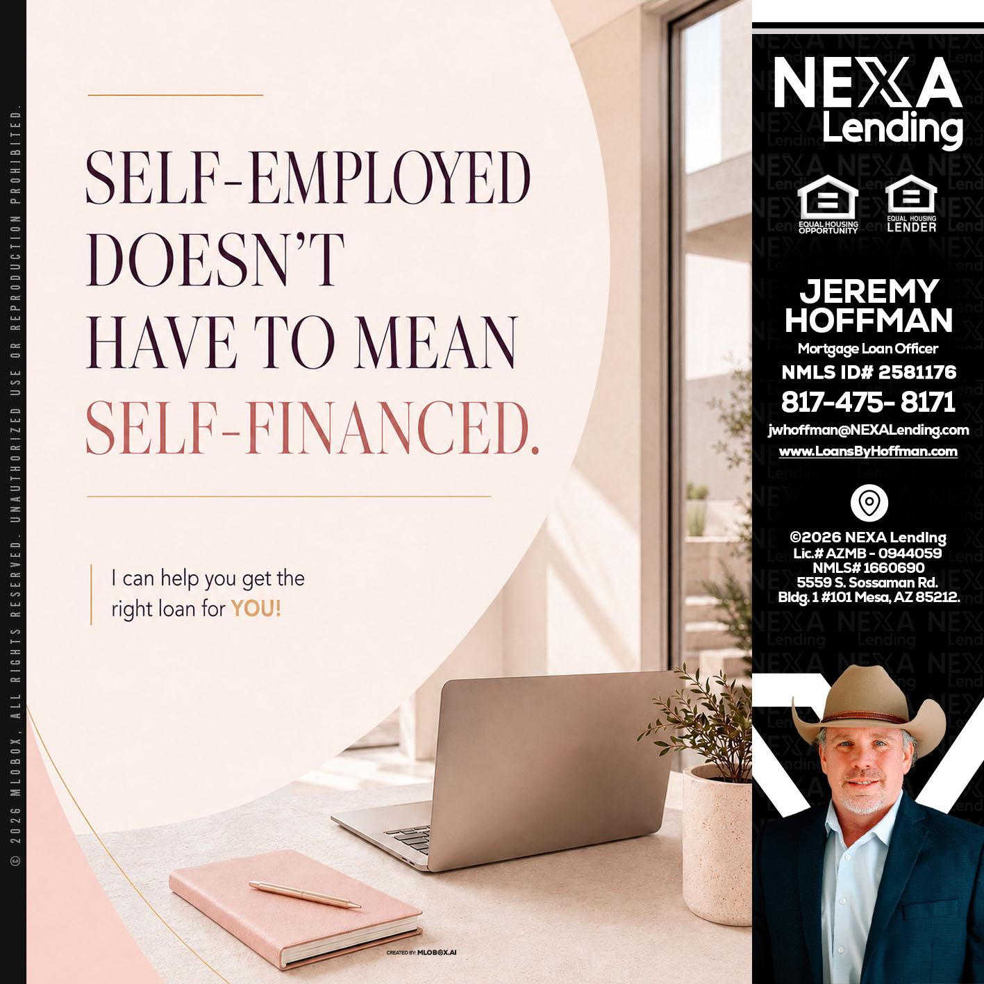 SELF EMPLOYED - Jeremy Hoffman -Mortgage Loan Officer