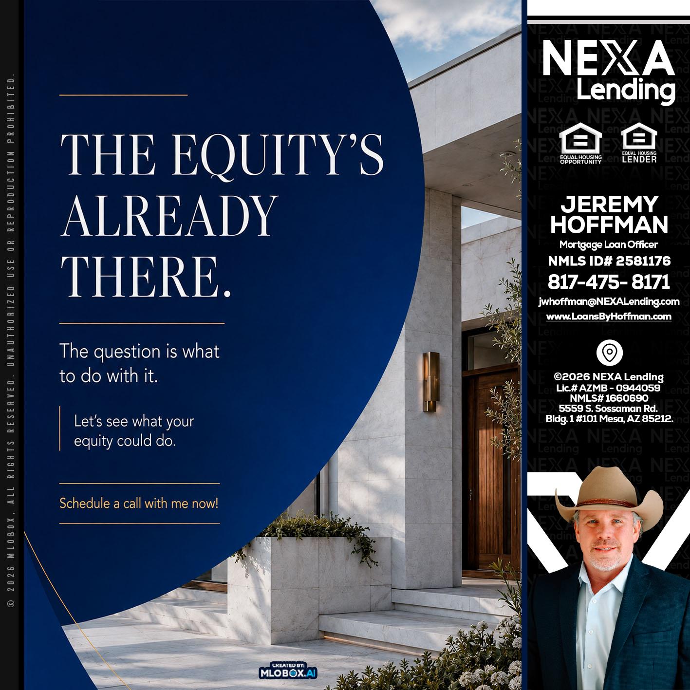 the equity's - Jeremy Hoffman -Mortgage Loan Officer