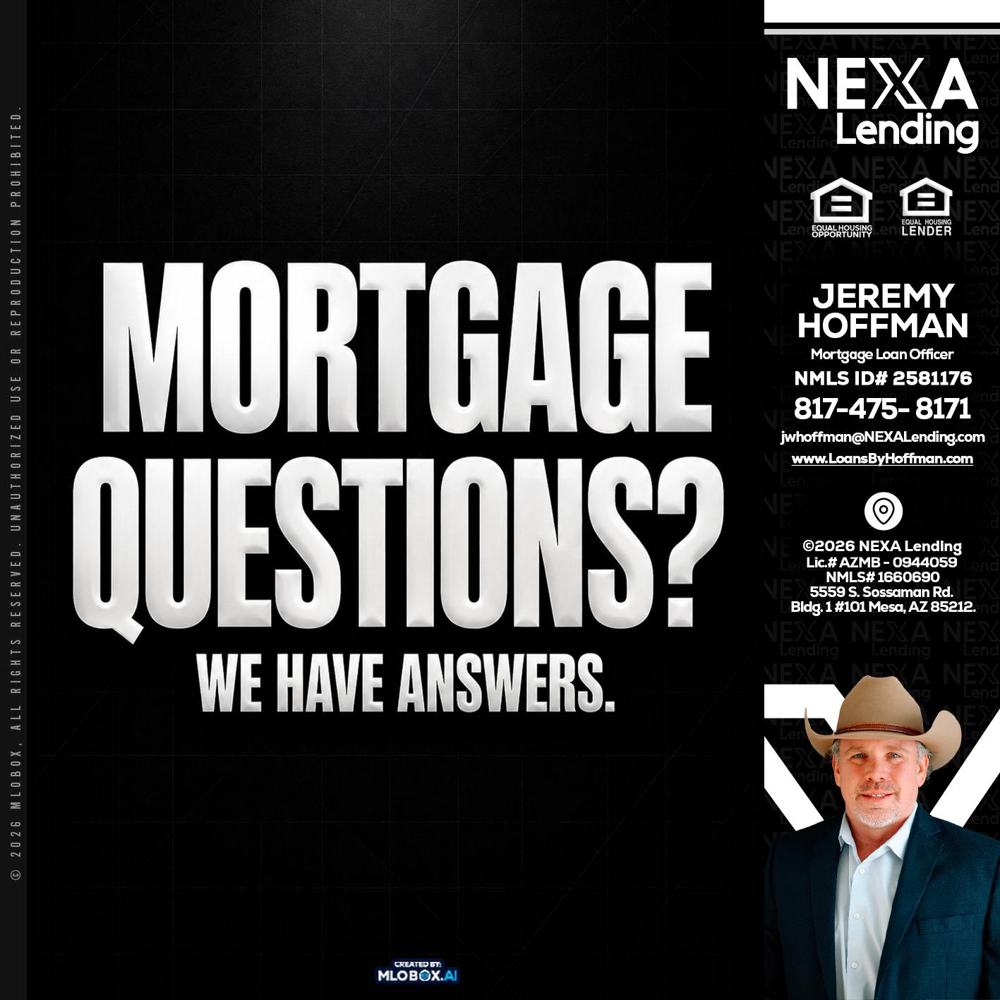 MORTGAGE QUESTION? - Jeremy Hoffman -Mortgage Loan Officer